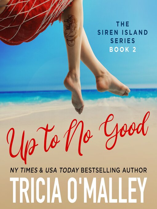 Title details for Up to No Good by Tricia O'Malley - Available